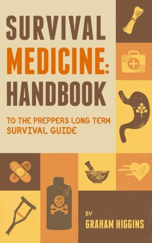 Survival Medicine: Handbook