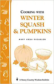 Cooking With Winter Squash & Pumpkins
