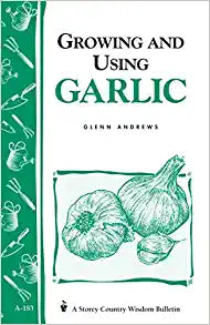 Growing and Using Garlic