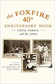 The Foxfire 40th Anniversary Book