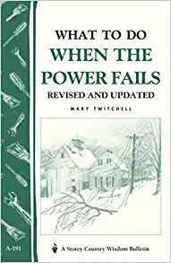 What To Do When The Power Fails Revised And Updated