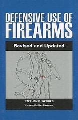 Defensive Use Of Firearms